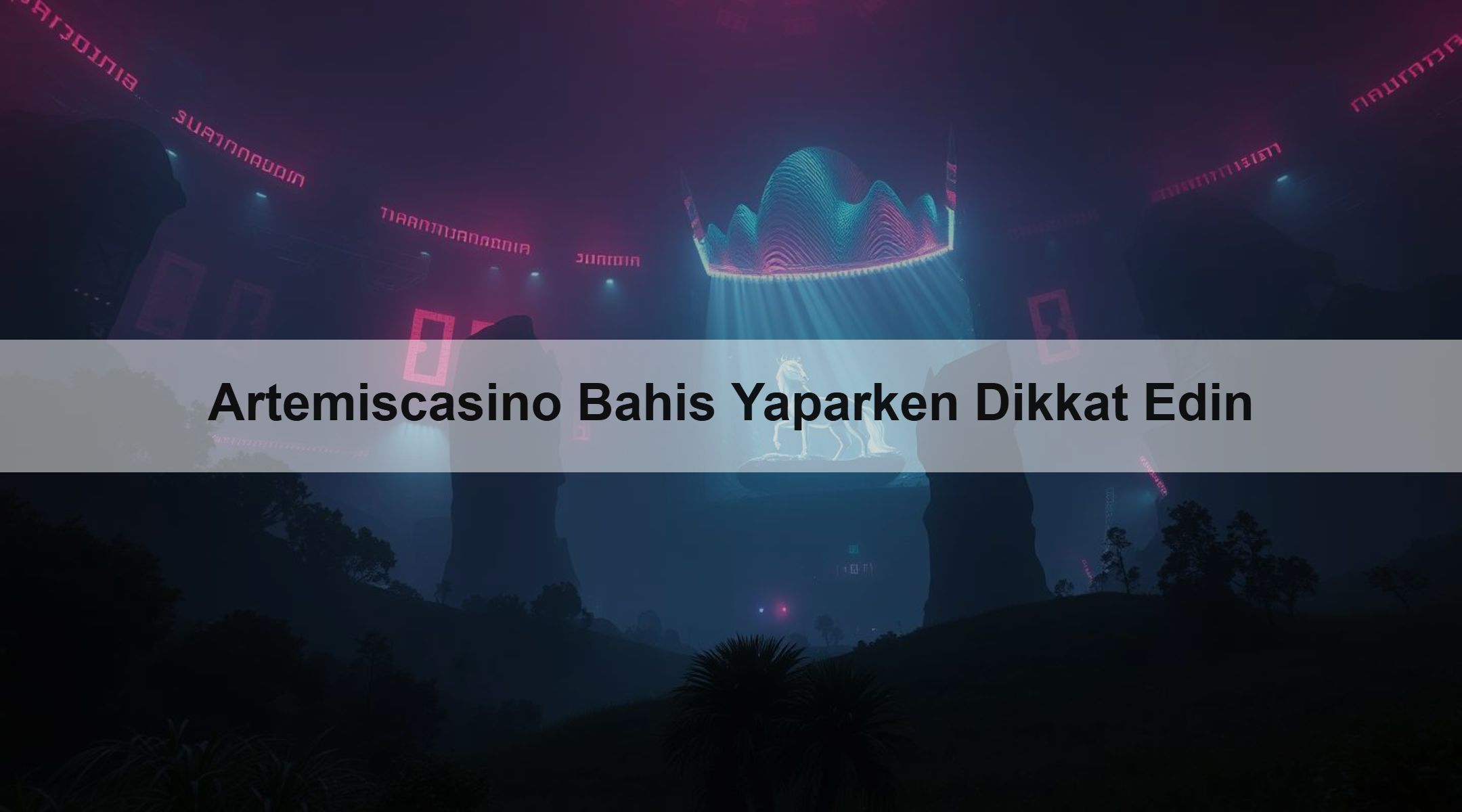 Artemiscasino Bahis Yaparken Dikkat Edin